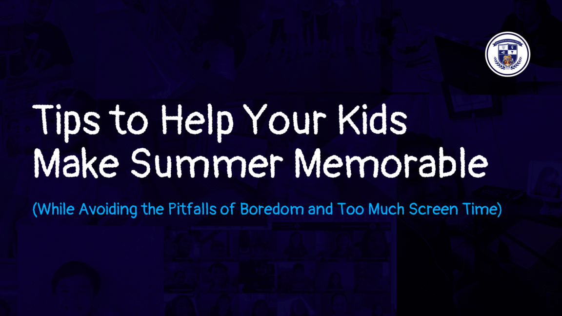 Parents, Here are Some Tips to Help Your Kids Make Summer Memorable by Encouraging Them to Try New Things, Pursue Interests, and Find Their Passions | Montessori De Sagrada Familia, Inc | Tangos, Baliwag, Bulacan