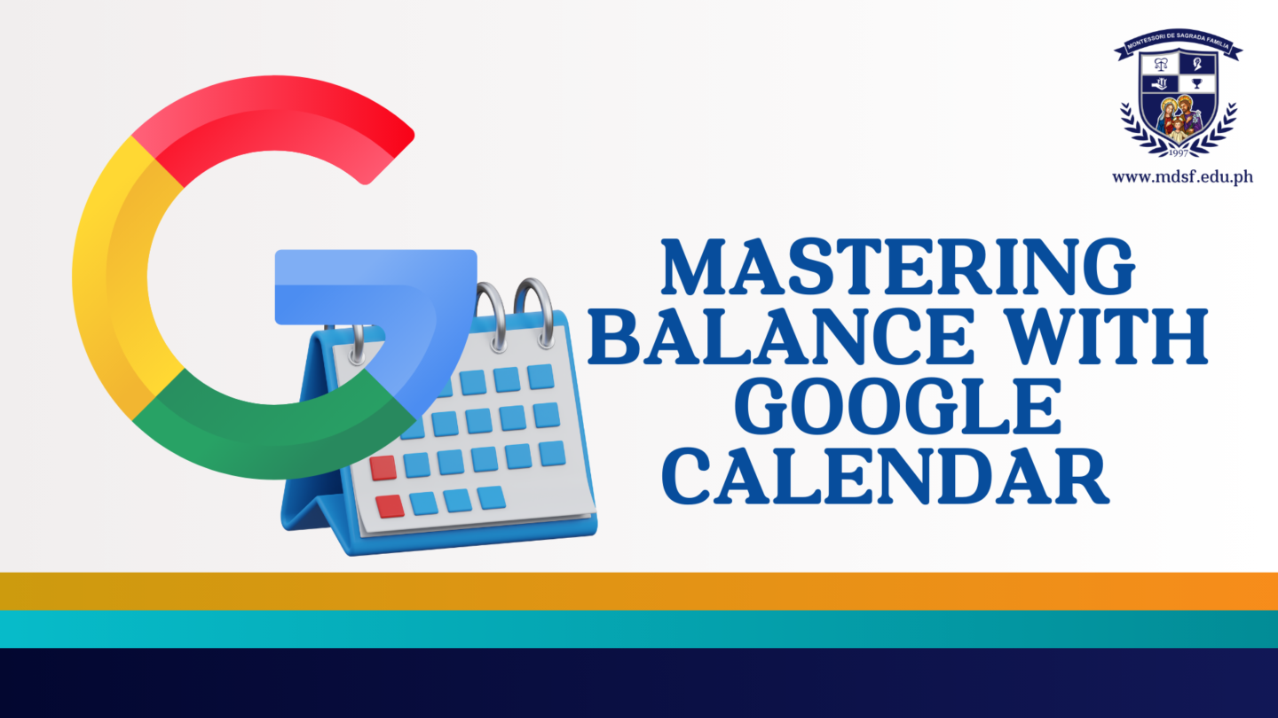 How to Stay on Top of School, Friends, and Hobbies | Montessori De Sagrada Familia, Inc | Tangos, Baliwag, Bulacan