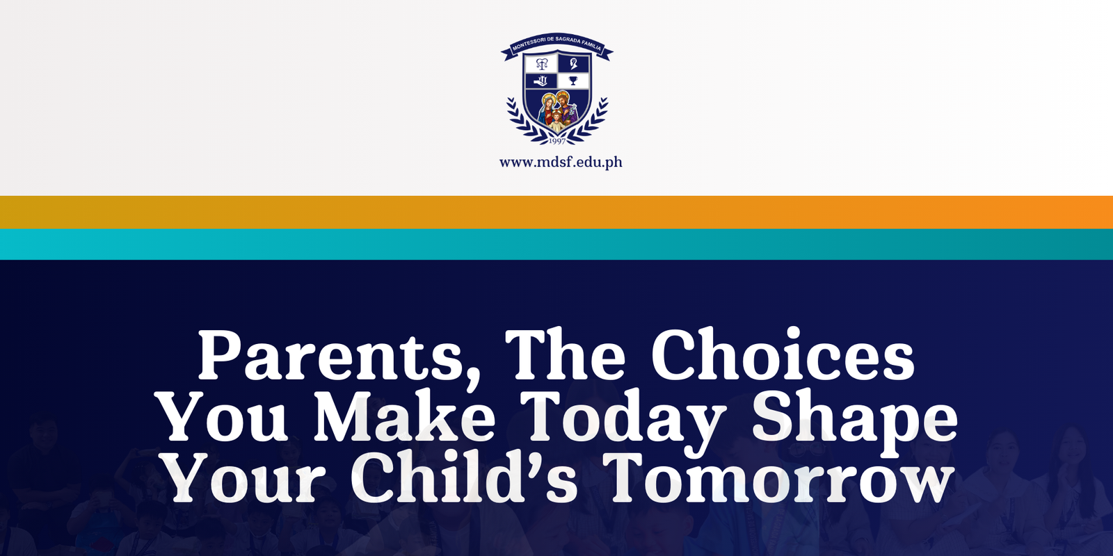 How Shaping Your Child’s Younger Years Affects Their Future Success | Montessori De Sagrada Familia, Inc | Tangos, Baliwag, Bulacan