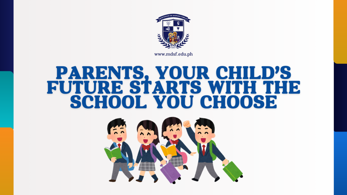 5 Questions to Ask When Choosing a School for Your Child | Montessori De Sagrada Familia, Inc | Tangos, Baliwag, Bulacan 5 Questions to Ask When Choosing a School for Your Child | Montessori De Sagrada Familia, Inc | Tangos, Baliwag, Bulacan