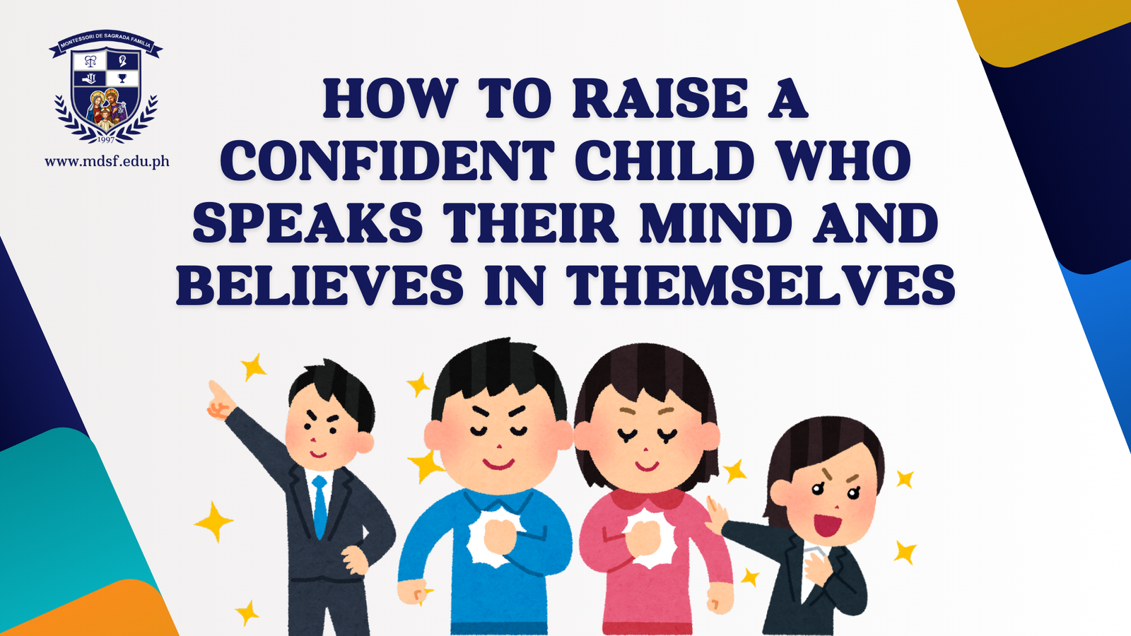 How to Raise a Confident Child Who Speaks Their Mind and Believes in Themselves | Montessori De Sagrada Familia, Inc | Tangos, Baliwag, Bulacan