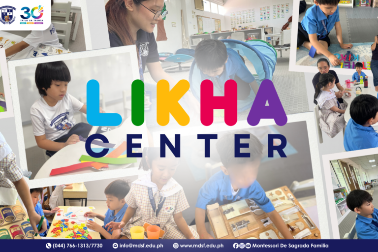 MDSF Expands LIKHA Program Across All Grade Levels | Montessori De Sagrada Familia, Inc | Tangos, Baliwag, Bulacan